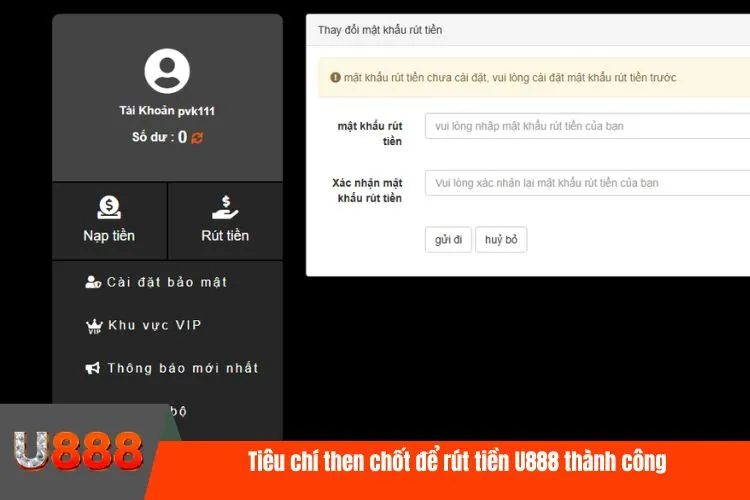 Tiêu chí then chốt để rút tiền U888 thành công
