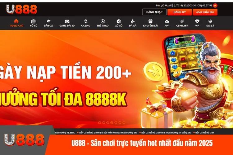 U888 - Sân chơi trực tuyến hot nhất đầu năm 2025
