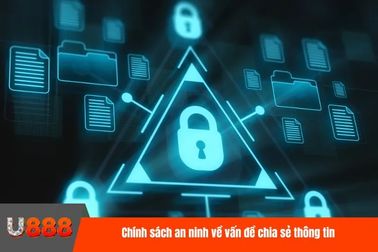 Chính sách an ninh về vấn đề chia sẻ thông tin