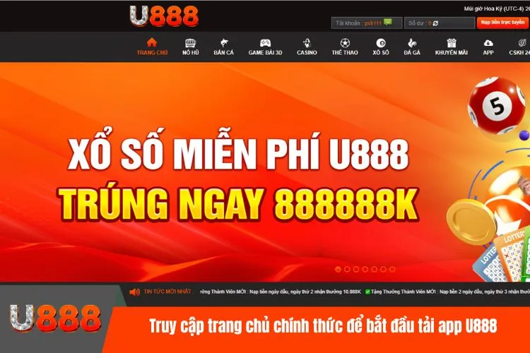 Truy cập trang chủ chính thức để bắt đầu tải app U888